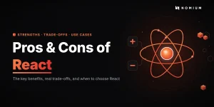 Advantages and disadvantages of React