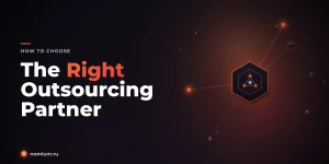 How to choose the right software development outsourcing partner